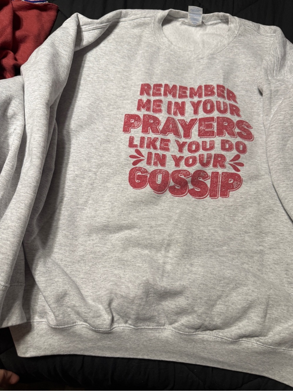 Gray Men's Sweatshirt with Red Graphic Text - Remember Me In Your Prayers